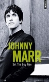 Johnny Marr - Set the boy free.