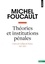 Michel Foucault - Théories et institutions pénales - Cours au Collège de France (1971-1972).