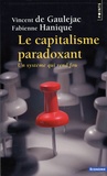 Vincent de Gaulejac et Fabienne Hanique - Le capitalisme paradoxant - Un système qui rend fou.
