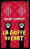 Sophie Chabanel - La griffe du chat.