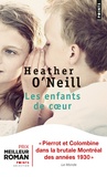 Heather O'Neill - Les enfants de coeur.