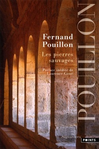 Fernand Pouillon - Les pierres sauvages.