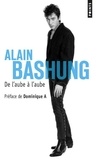 Alain Bashung - De l'aube à l'aube.