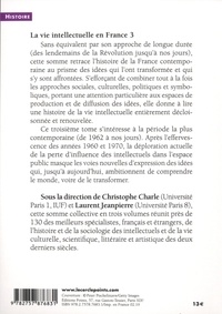 La vie intellectuelle en France. Tome 3, Le temps des cerises (de 1962 à nos jours)