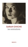 Sarah Chiche - Les enténébrés.