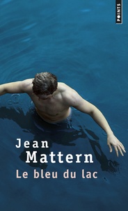 Jean Mattern - Le bleu du lac.