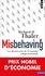 Richard H. Thaler - Misbehaving - Les découvertes de l'économie comportementale.
