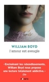 William Boyd - L'amour est aveugle - Le ravissement de Brodie Moncur.