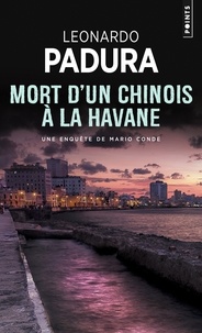 Leonardo Padura - Mort d'un Chinois à La Havane.
