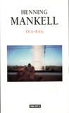 Henning Mankell - Tea-Bag.