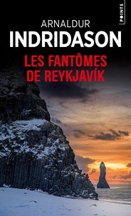 Arnaldur Indridason - Les Fantômes de Reykjavik.