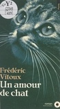 Frédéric Vitoux - Un amour de chat.