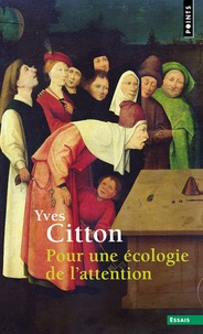 Yves Citton - Pour une écologie de l'attention.