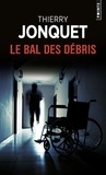Thierry Jonquet - Le bal des débris.