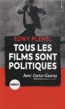 Edwy Plenel - Tous les films sont politiques.