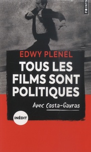 Edwy Plenel - Tous les films sont politiques.