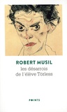 Robert Musil - Les désarrois de l'élève Törless.