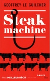 Geoffrey Le Guilcher - Steak machine.