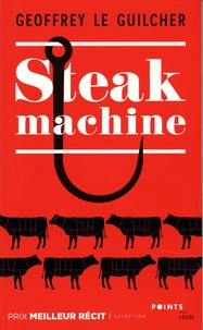 Geoffrey Le Guilcher - Steak machine.