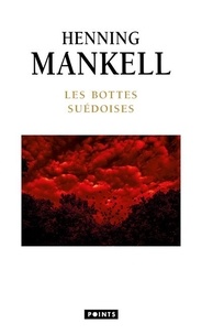 Henning Mankell - Les bottes suédoises.