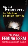 Michel Desmurget - La fabrique du crétin digital - Les dangers des écrans pour nos enfants.