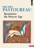 Michel Pastoureau - Bestiaire du Moyen Age.