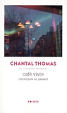 Chantal Thomas - Café Vivre - Chroniques en passant.