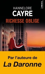 Hannelore Cayre - Richesse oblige.
