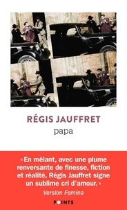 Régis Jauffret - Papa.