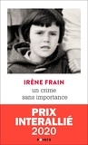 Irène Frain - Un crime sans importance.