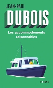 Jean-Paul Dubois - Les accommodements raisonnables.