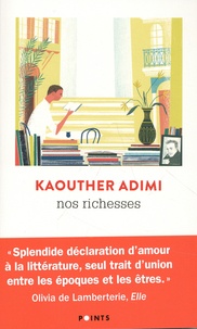 Kaouther Adimi - Nos richesses.