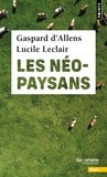 Gaspard d' Allens et Lucile Leclair - Les néo-paysans.