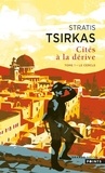 Stratis Tsirkas - Cités à la dérive Tome 1 : Le Cercle.