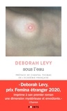 Deborah Levy - Sous l'eau.