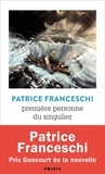 Patrice Franceschi - Première personne du singulier - Suivi de La ligne de démarcation.