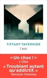 Tiffany Tavernier - L'ami.