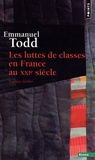 Emmanuel Todd - Les luttes de classes en France au XXIe siècle.