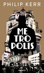 Philip Kerr - Metropolis.