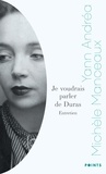 Yann Andréa - Je voudrais parler de Duras - Entretien avec Michèle Manceaux.