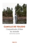 Camille de Toledo - L'inquiétude d'être au monde - Suivi de Sur une île.