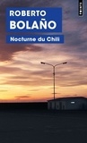 Roberto Bolaño - Nocturne du Chili.