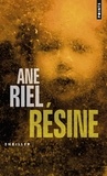 Ane Riel - Résine.