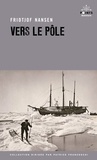 Fridtjof Nansen - Vers le pôle.