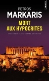 Petros Màrkaris - Mort aux hypocrites.