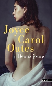 Joyce Carol Oates - Beaux jours.
