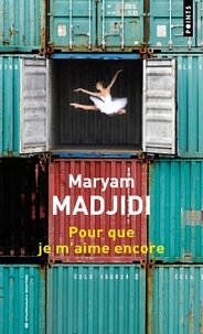 Maryam Madjidi - Pour que je m'aime encore.