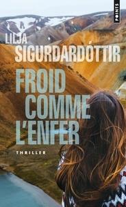 Lilja Sigurdardóttir - Froid comme l'enfer.