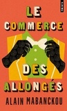 Alain Mabanckou - Le Commerce des Allongés.