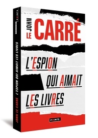 John Le Carré - L'epion qui aimait les livres.